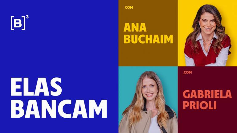 Com Ana Buchaim e Gabriela Prioli, B3 lança curso gratuito “Elas Bancam” para mulheres João Santos